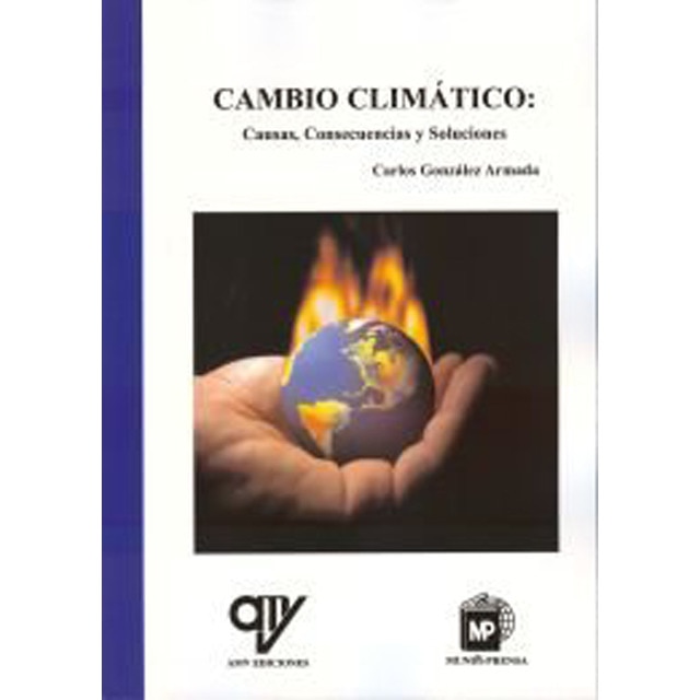 Cambio climático: causas, consecuencias y soluciones: Causa y consecuencias