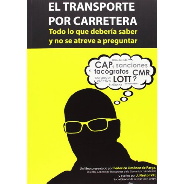 El transporte por carretera. Todo lo que debería saber y no se atreve a preguntar.pdf
