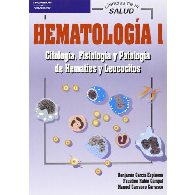 Hematología 1. Citología, fisiología y patología de hematíes y leucocitos.pdf