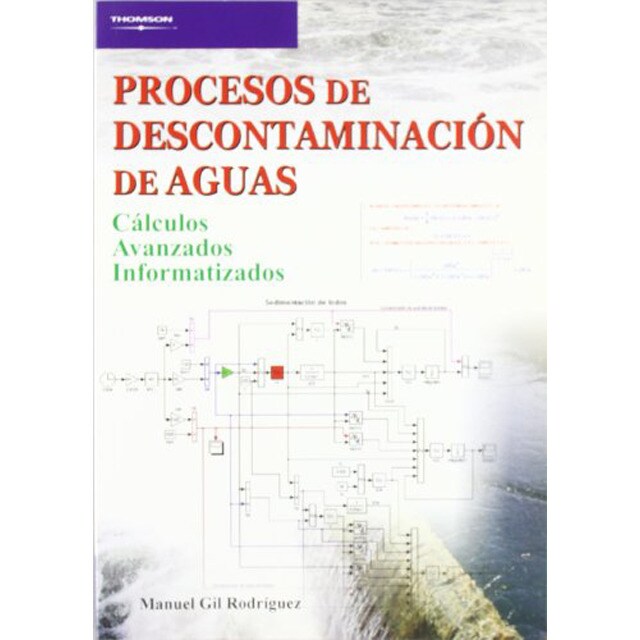 Procesos de descontaminación de aguas. Cálculos avanzados informatizados