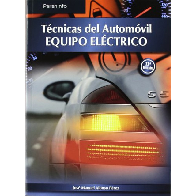 Tecnicas del automovil, equipo eléctrico