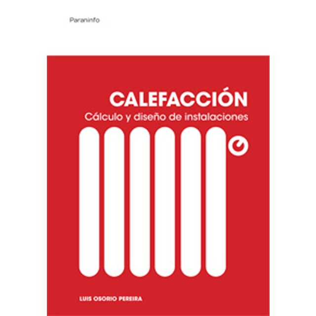 Calefacción. Cálculo y diseño de instalaciones.pdf