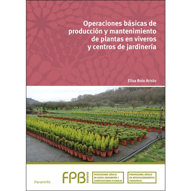 Operaciones básicas de producción y mantenimiento de plantas en viveros y centros de jardinería.pdf