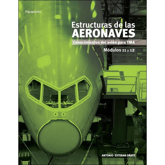 Estructuras de las aeronaves. Módulos 11 y 12 (Tapa blanda)
