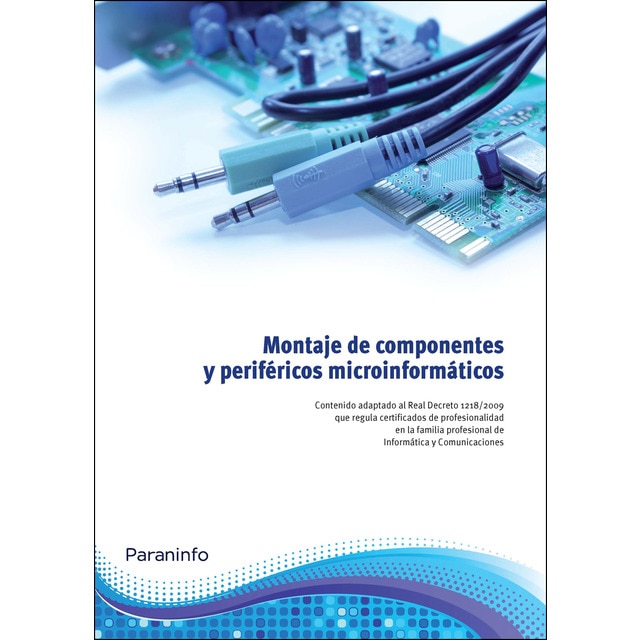 Montaje de componentes y periféricos microinformáticos (Tapa blanda)