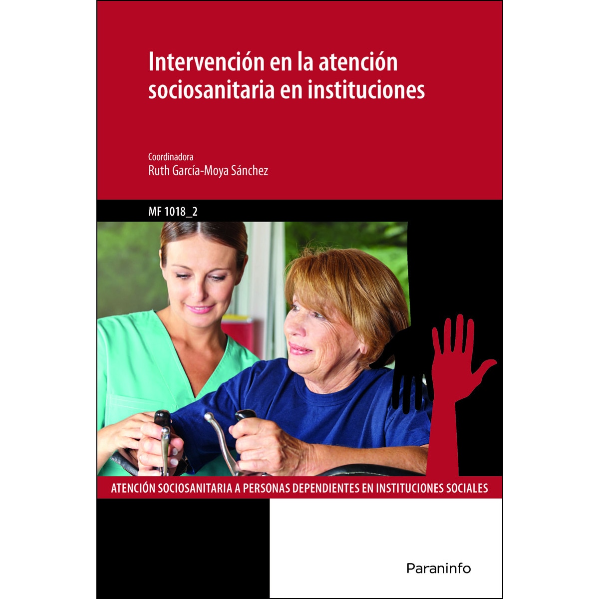 Intervención en la atención sociosanitaria en instituciones