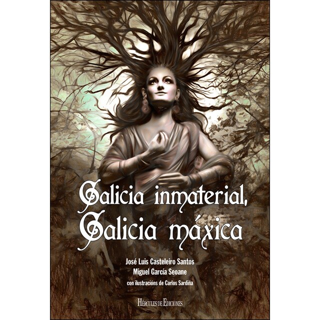 Galicia inmaterial. Galicia máxica (Tapa blanda)