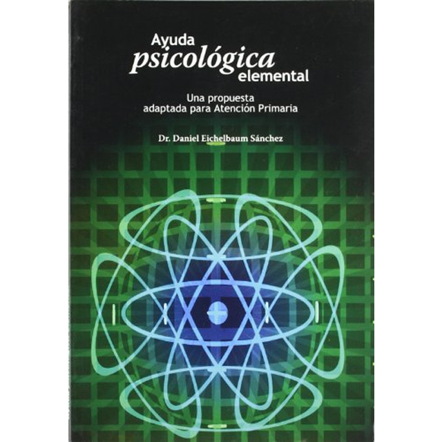 Ayuda psicologica elemental. Una propuesta adaptada (Tapa blanda)