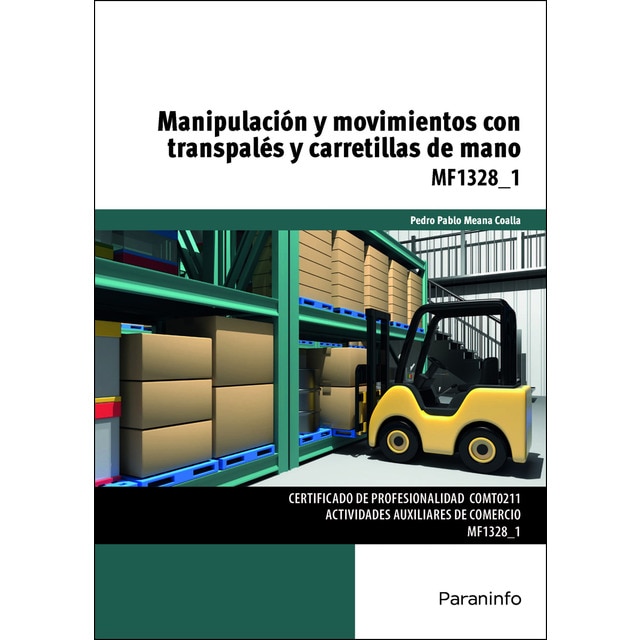 Manipulación y movimientos con transpalés y carretillas de mano (Tapa blanda)