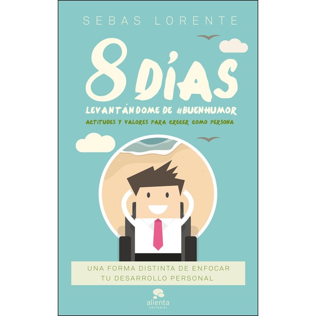 8 días levantándome de #buenhumor: Actitudes y valores para crecer como persona.pdf