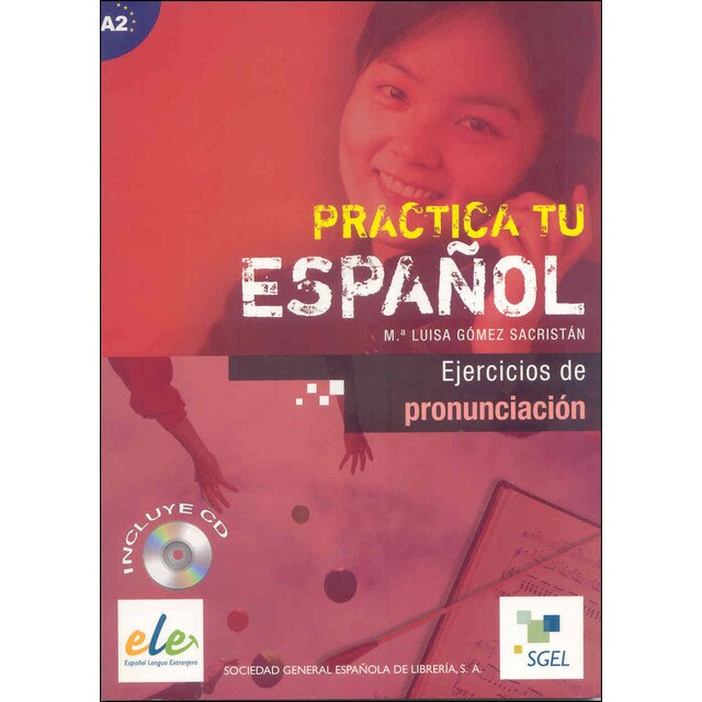 Ejercicios de pronunciación: Practica tu español (Tapa blanda)