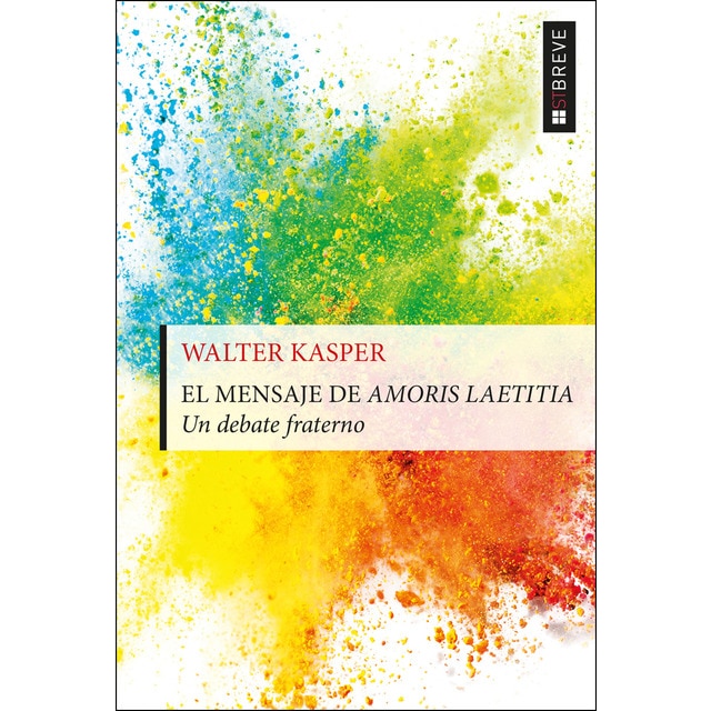 El mensajer de amoris laetitia: Un debate fraterno (Tapa blanda)