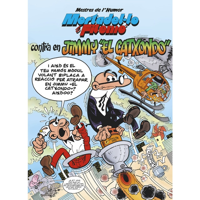 Mortadel·lo i Filemó. Contra en Jimmy «El Catxondo» (Mestres de l'Humor 38) (Tapa dura)