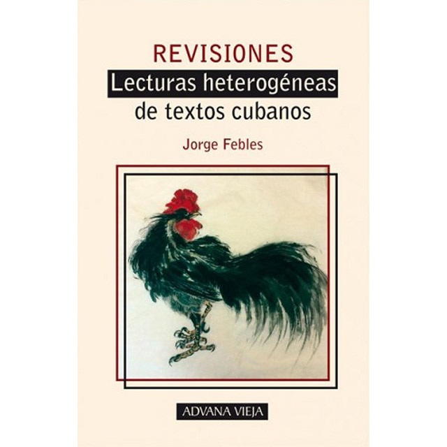 Revisiones. Lecturas heterogéneas de textos cubanos (Tapa blanda)