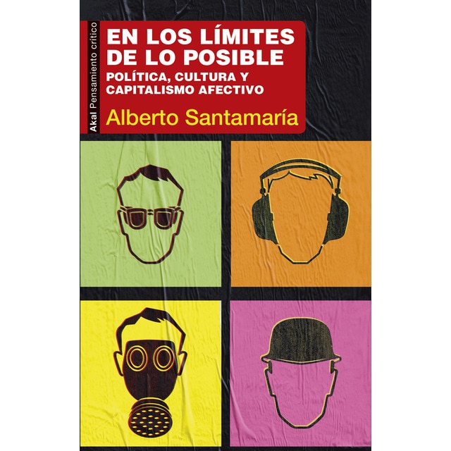 En los límites de lo posible: Política, cultura y capitalismo afectivo (Tapa blanda con solapas)