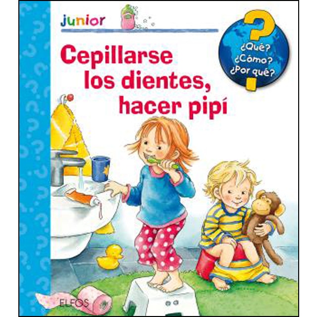 Cepillarse los dientes, hacer pipí (Tapa dura)