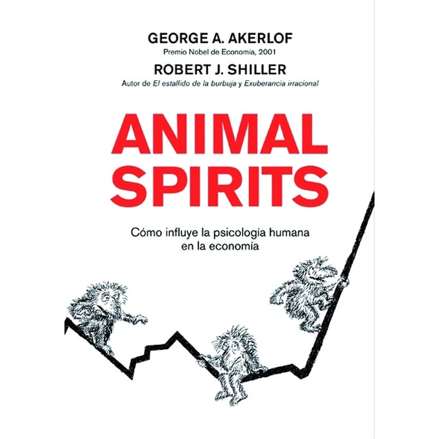 Animal spirits: Cómo influye la psicología humana en la economía.pdf