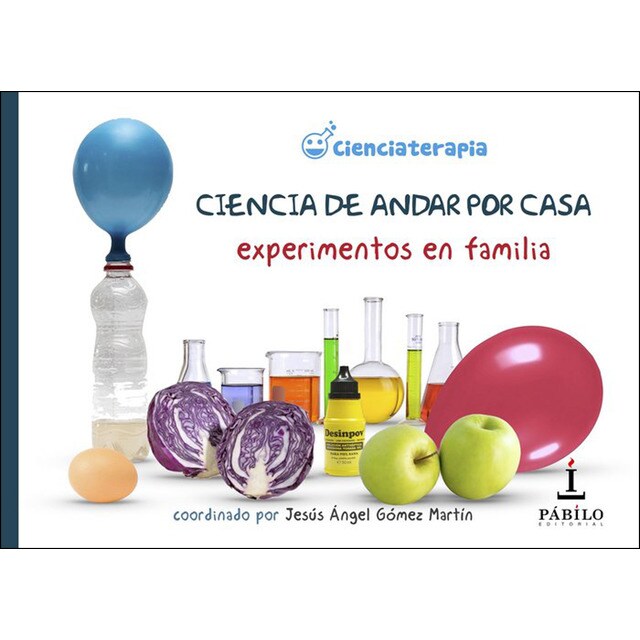 Ciencia de andar por casa: Experimentos en familia.pdf