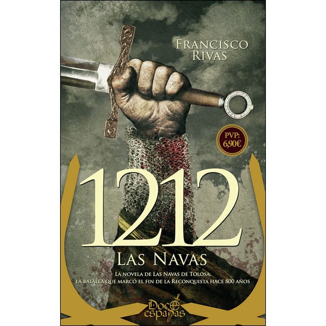 1212. Las navas: La novela de las navas de tolosa, la batalla que marcó el fin de la reconquista hace 800 años (Bolsillo) (Tapa blanda)