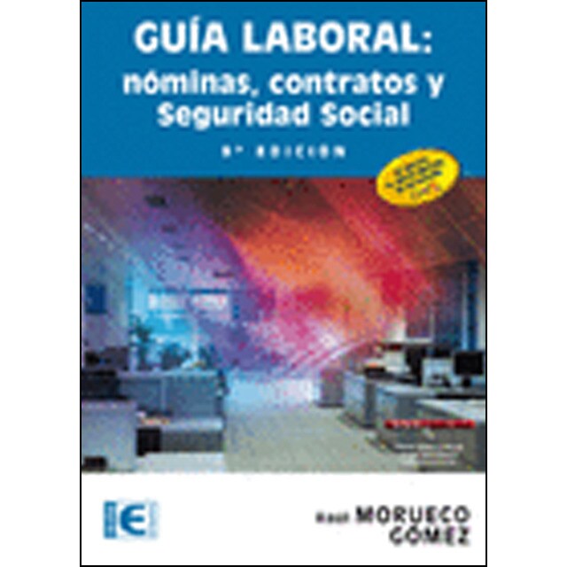 Guía laboral: nóminas, contratos y seguridad social. 9ª edición..pdf