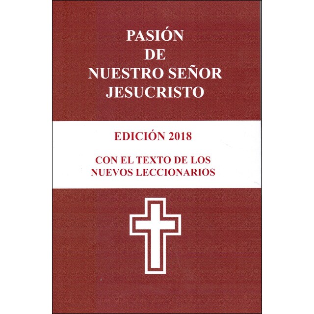 Pasión de nuestro señor jesucristo: El leccionario de la pasión.pdf