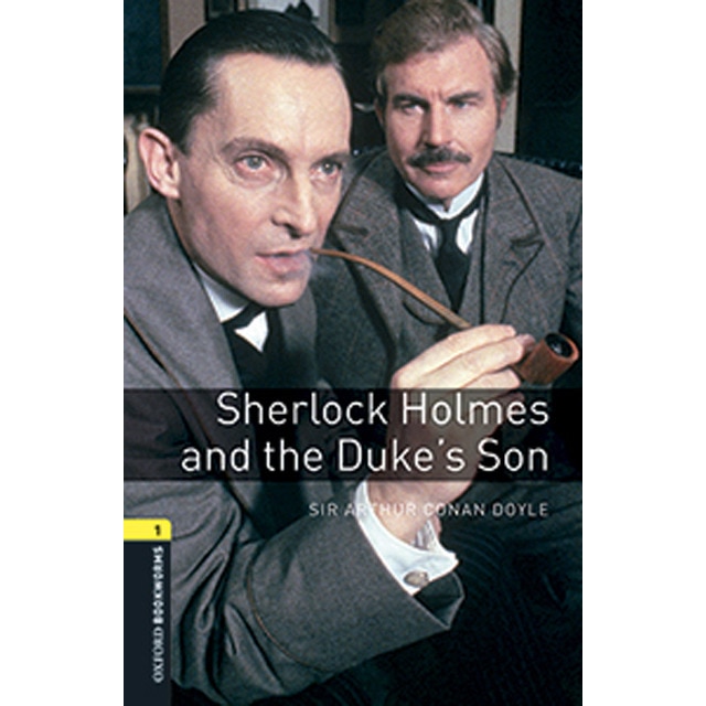 Oxford bookworms 1. Sherlock holmes and the dukes' son mp3 pack (Tapa blanda)