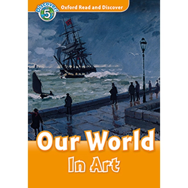 Oxford read and discover 5. Our world in art mp3 pack (Tapa blanda)
