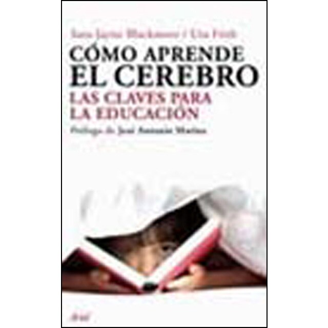 Cómo aprende el cerebro: Las claves para la educación. Prólogo de josé antonio marina.pdf