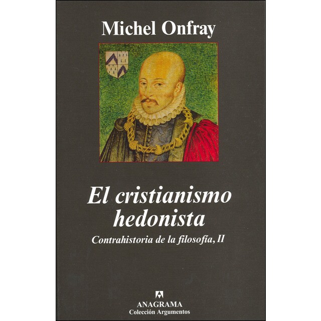 El cristianismo hedonista: Contrahistoria de la filosofía, ii.pdf