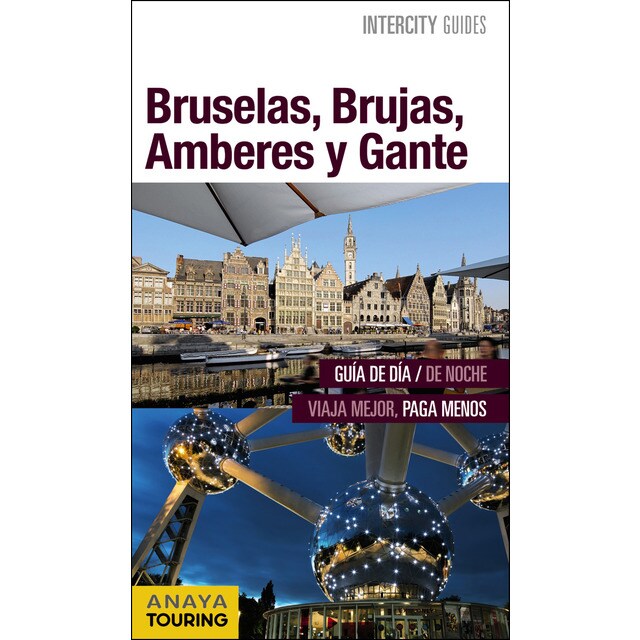 Bruselas, brujas, amberes y gante