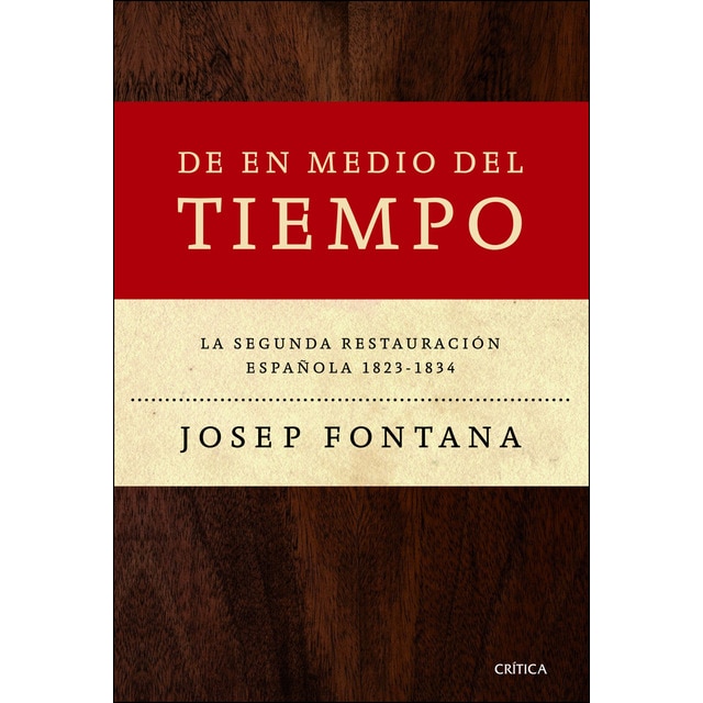 De en medio del tiempo: La segunda restauración española, 1823-1834.pdf