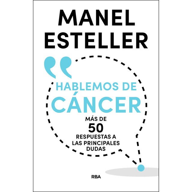 Hablemos de cáncer. Más de 50 respuestas a las principales dudas: Más de 50 respuestas a las principales dudas.pdf