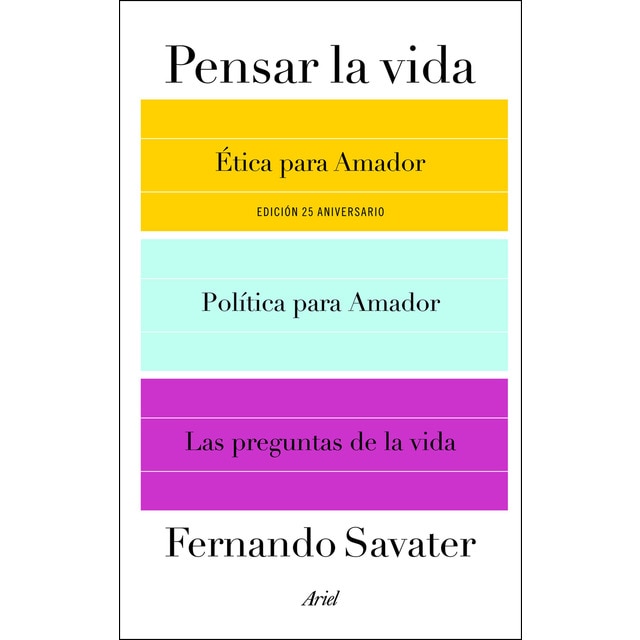 Pensar la vida: Ética para amador, política para amador y las preguntas de la vida.pdf