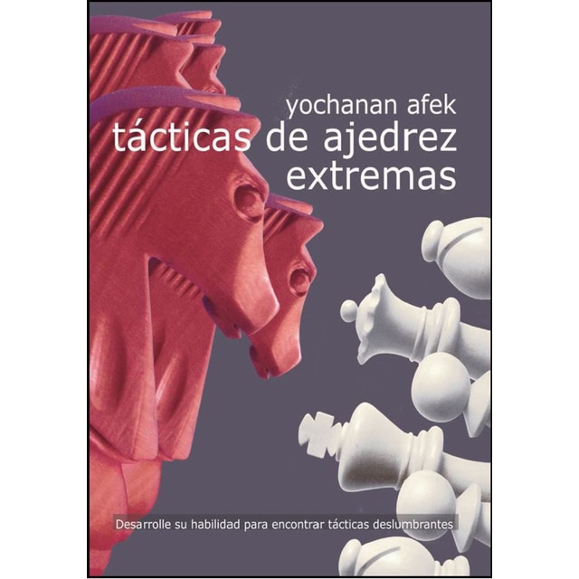 Tácticas de Ajedrez Extremas (Tapa blanda)