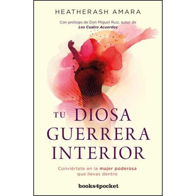 Tu diosa guerrera interior: Conviértete en la mujer poderosa que llevas dentro.pdf