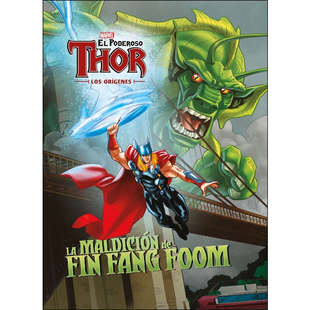 El poderoso thor. Los orígenes. La maldición de fin fang foom: Cuento.pdf