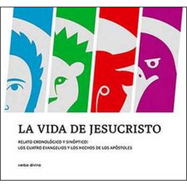 La vida de jesucristo: Relato cronológico y sinóptico: los cuatro evangelios y los hechos de los apóstoles.pdf