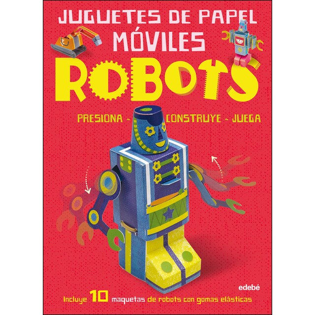 Juguetes de papel móviles: robots.pdf