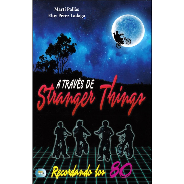 A través de stranger things: Recordando los 80 (Tapa blanda)