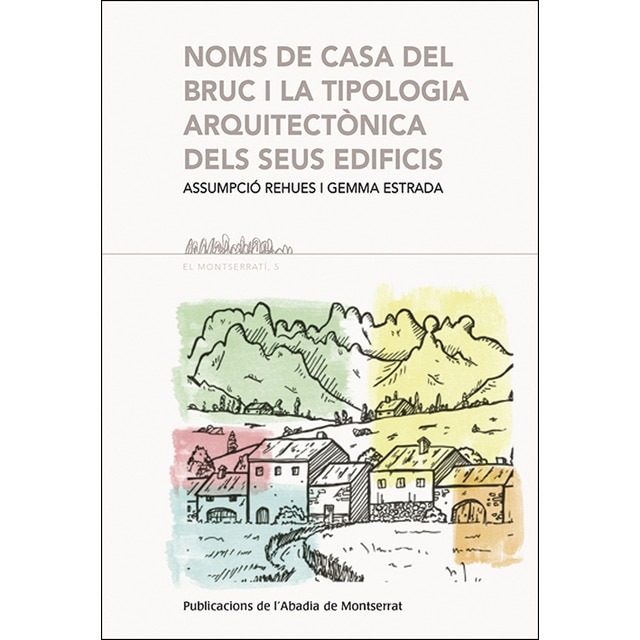 Noms de casa del bruc i la tipologia arquitectònica dels seus edificis.pdf