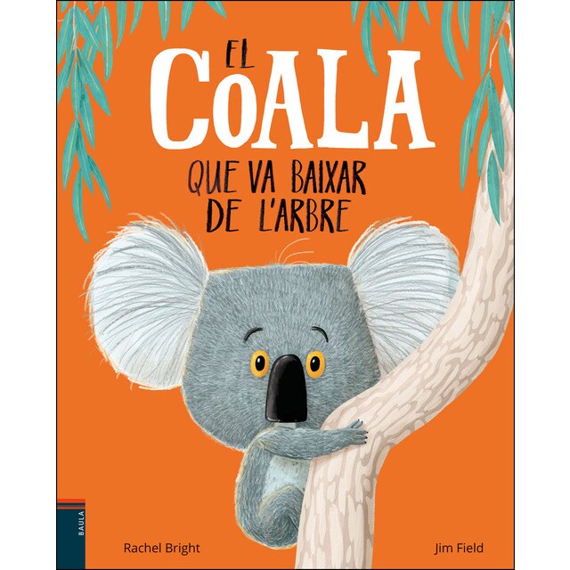 El coala que va baixar de l'arbre (Tapa dura)