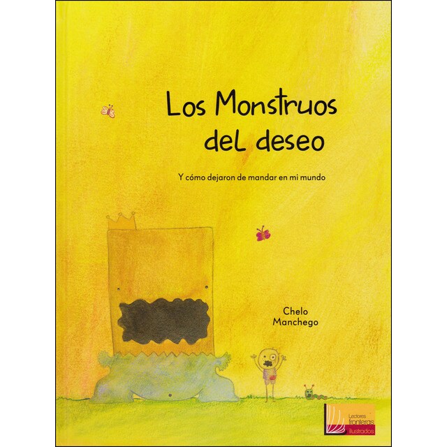 Los monstruos del deseo: Y cómo dejaron de mandar en mi mundo (Tapa dura)