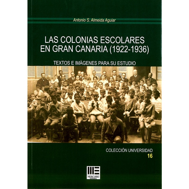 Las colonias escolares en Gran Canaria (1922-1936)