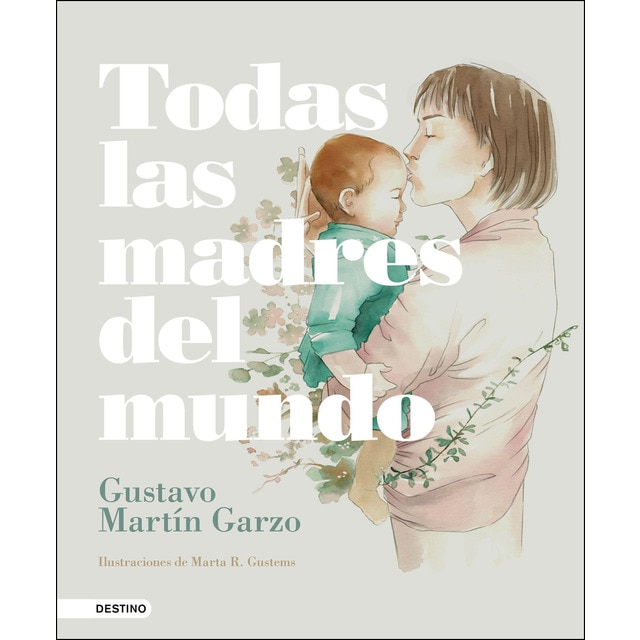 Todas las madres del mundo (Tapa dura)