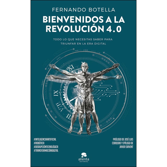 Bienvenidos a la revolución 4. 0: Todo lo que necesitas saber para triunfar en la era digital.pdf