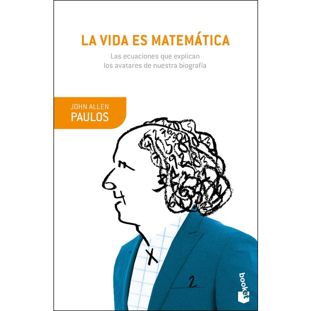 La vida es matemática: Las ecuaciones que explican los avatares de nuestra biografía.pdf