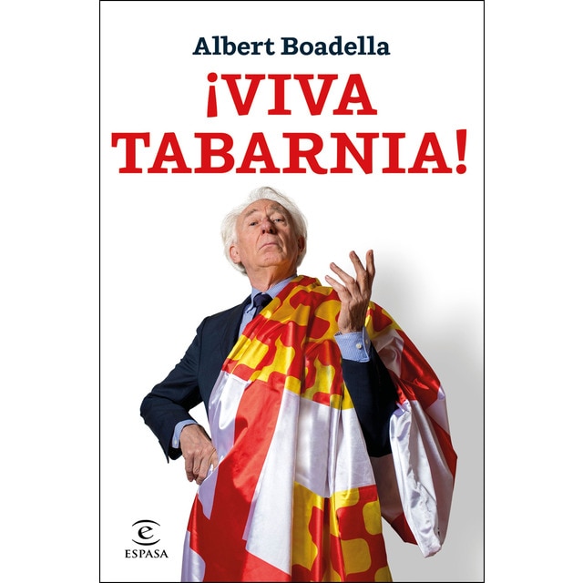 ¡Viva Tabarnia!: Prólogo de Mario Vargas Llosa (Tapa blanda con solapas)