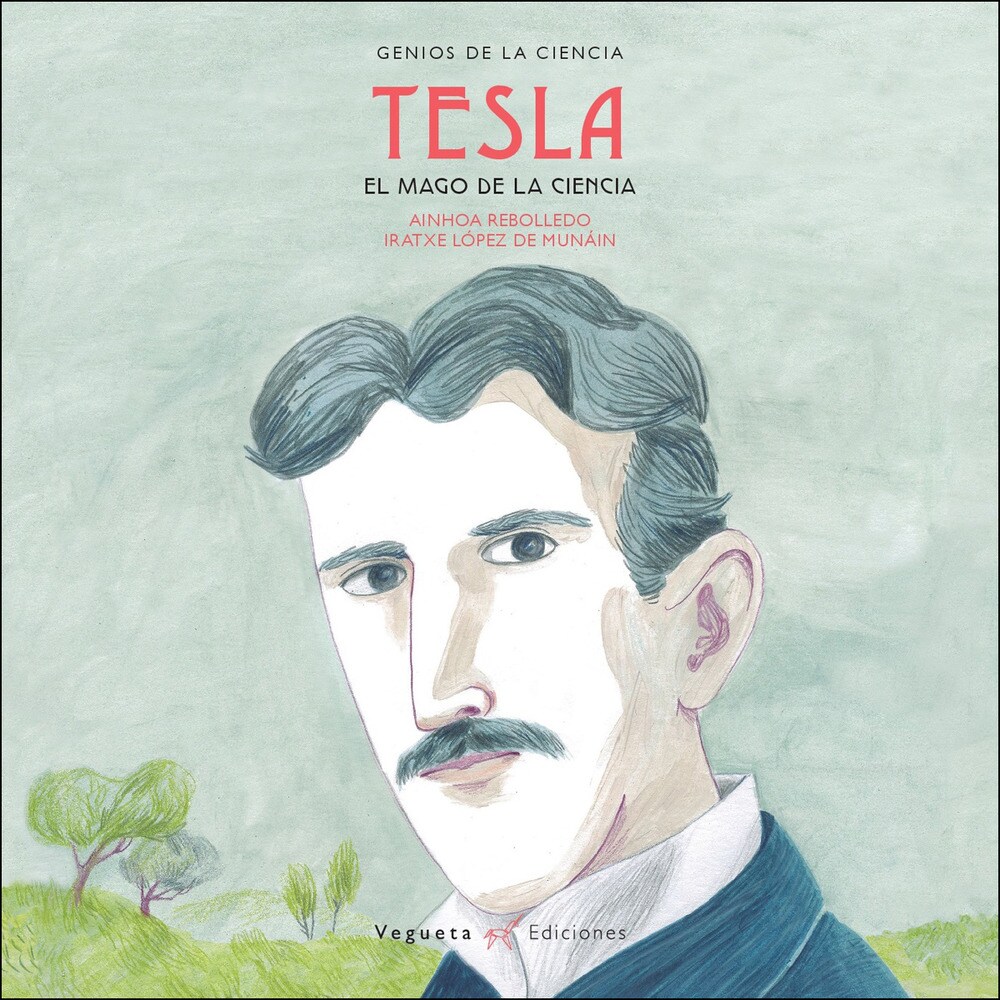 Nikola tesla: El mago de la ciencia (Tapa dura)