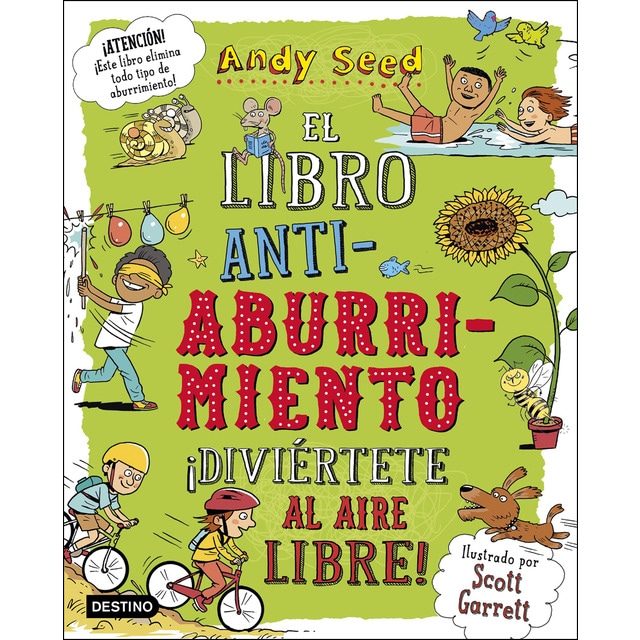 El libro antiaburrimiento. ¡diviértete al aire libre!: Ilustrado por scott garrett.pdf
