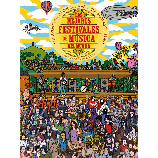 Los mejores festivales de música del mundo: La aventura de encontrar a sus protagonistas (Tapa dura)